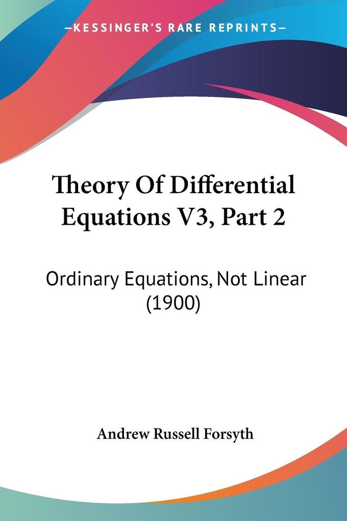 Theory Of Differential Equations V3 Part 2 - Andrew Russell Forsyth