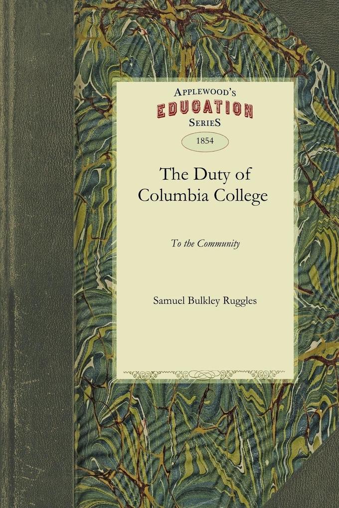 The Duty of Columbia College to the Community