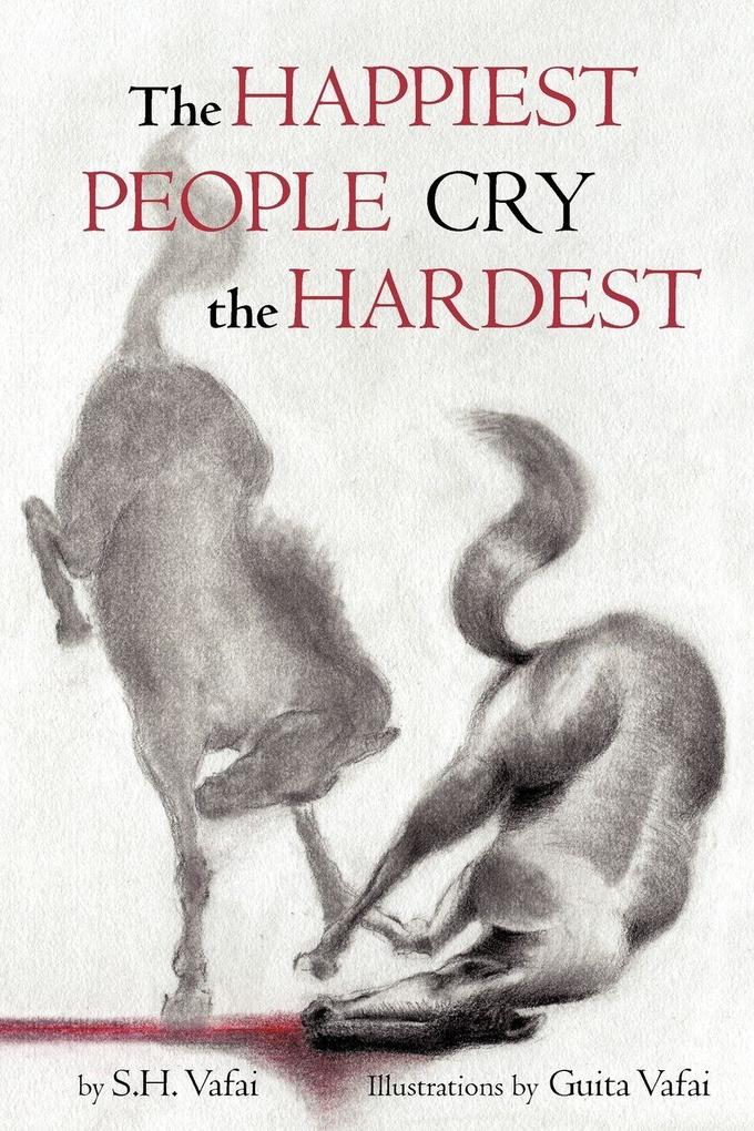 The Happiest People Cry the Hardest