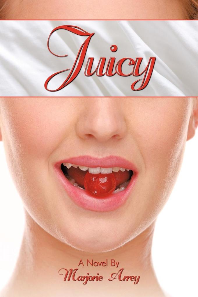 Juicy - Marjorie Arrey