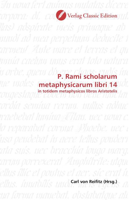 P. Rami scholarum metaphysicarum libri 14