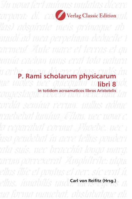 P. Rami scholarum physicarum libri 8
