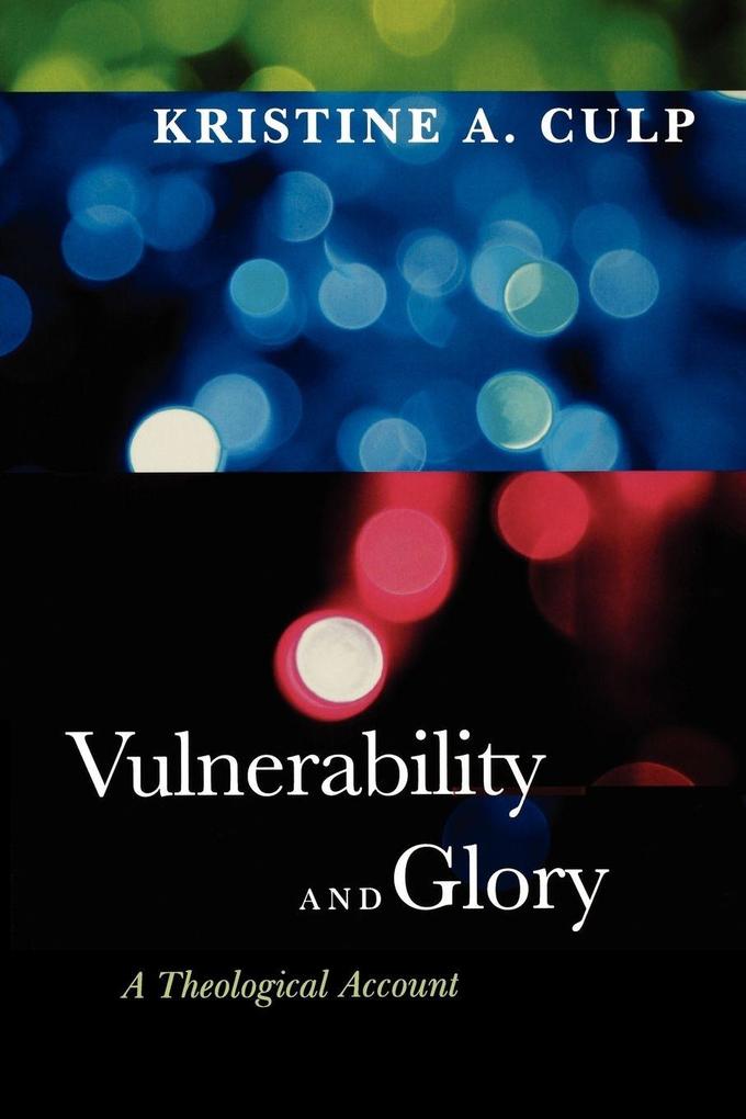 Vulnerability and Glory