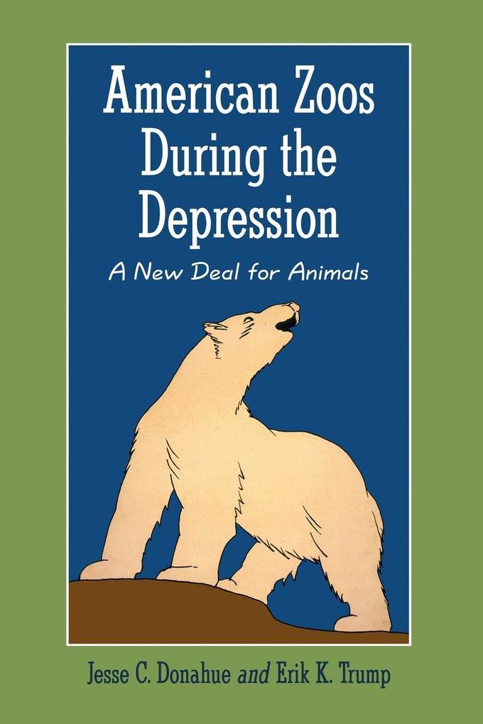 American Zoos During the Depression