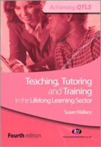 Teaching Tutoring and Training in the Lifelong Learning Sector