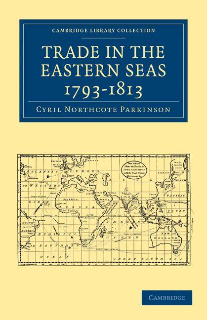 Trade in the Eastern Seas 1793-1813