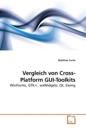 Vergleich von Cross-Platform GUI-Toolkits - Matthias Fuchs