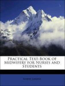 Practical Text-Book of Midwifery for Nurses and Students als Taschenbuch von Robert Jardine