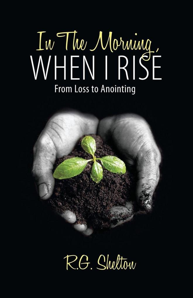 In The Morning When I Rise