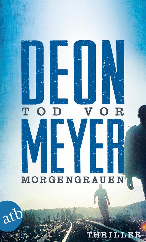 Tod vor Morgengrauen - Deon Meyer