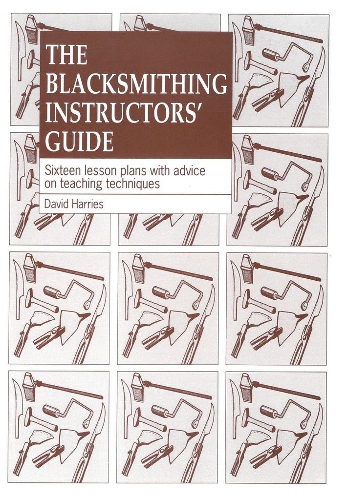 The Blacksmithing Instructors Guide