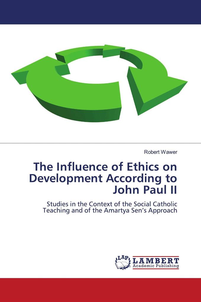 The Influence of Ethics on Development According to John Paul II