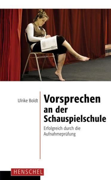 Vorsprechen an der Schauspielschule - Ulrike Boldt