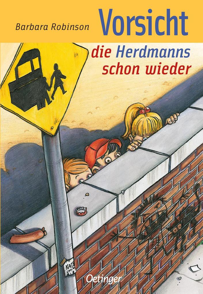 Image of Hilfe die Herdmanns kommen 3. Vorsicht die Herdmanns schon wieder