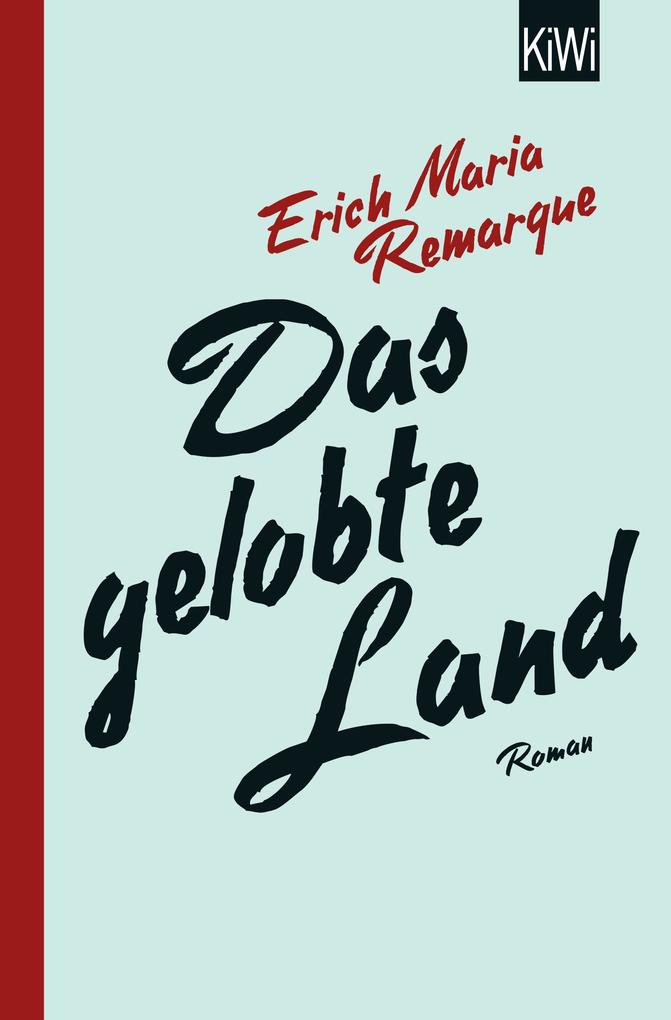 Das gelobte Land - E.M. Remarque/ Erich Maria Remarque