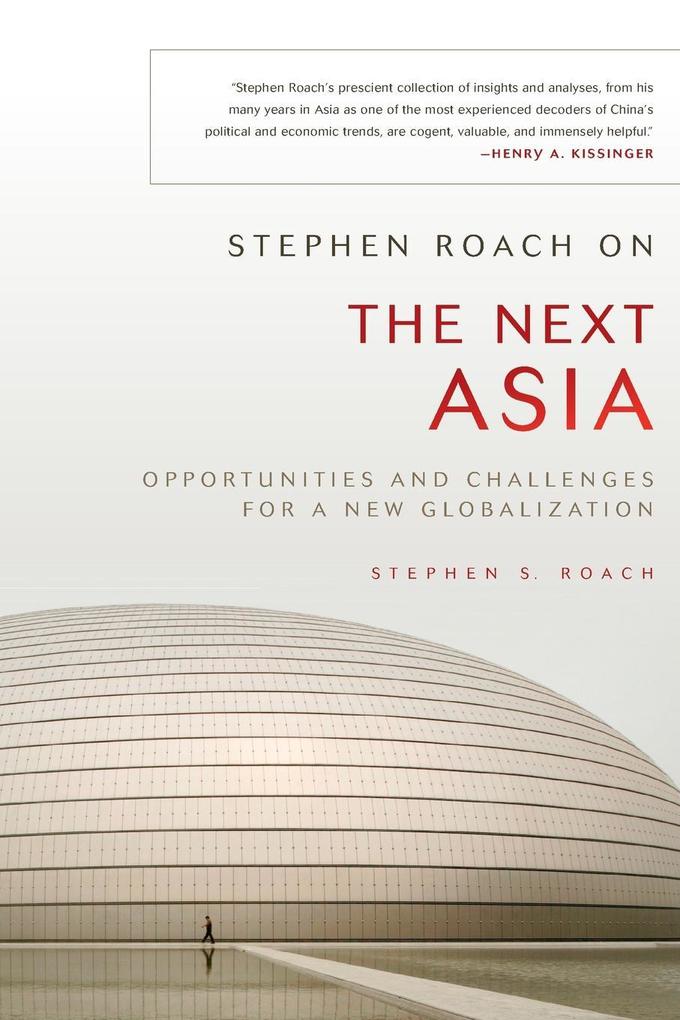 Stephen Roach on the Next Asia