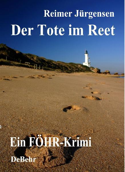 Der Tote im Reet - Ein Föhr - Krimi