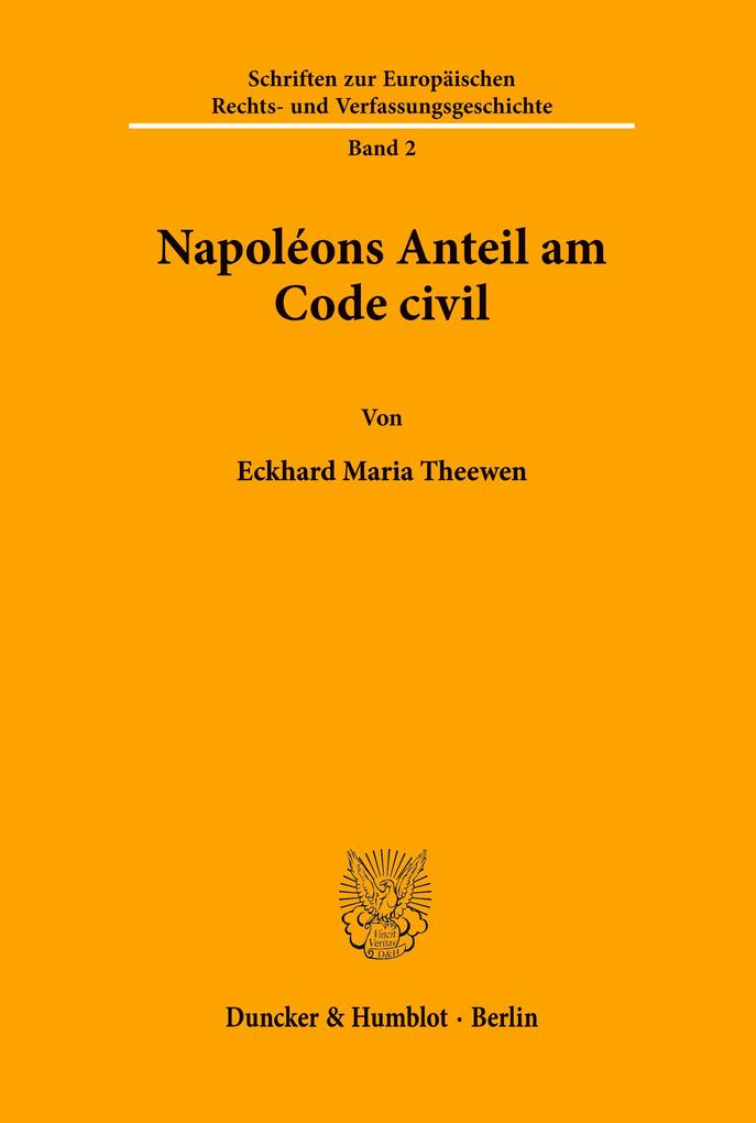 Napoléons Anteil am Code civil.