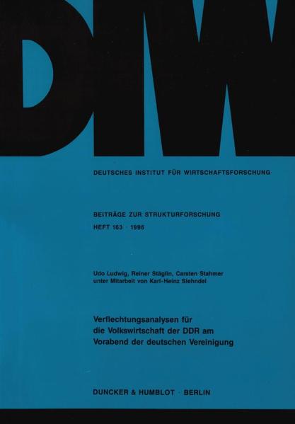 Verflechtungsanalysen für die Volkswirtschaft der DDR am Vorabend der deutschen Vereinigung.
