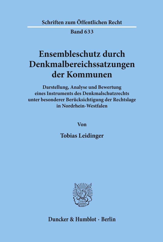 Ensembleschutz durch Denkmalbereichssatzungen der Kommunen.
