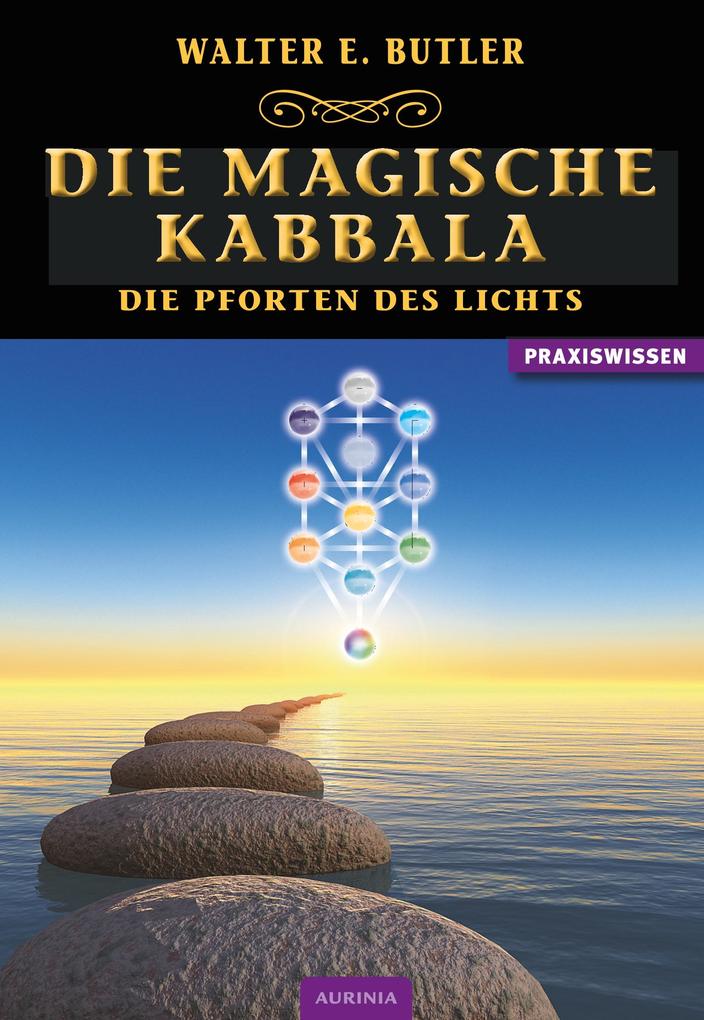 Die magische Kabbala - Die Pforten des Lichts