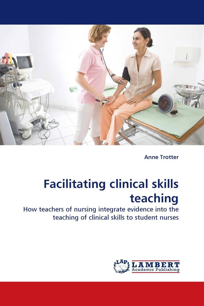 Facilitating clinical skills teaching