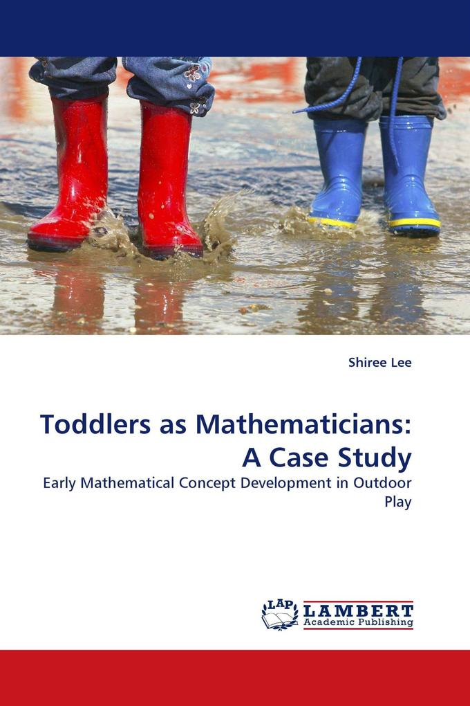 Toddlers as Mathematicians: A Case Study