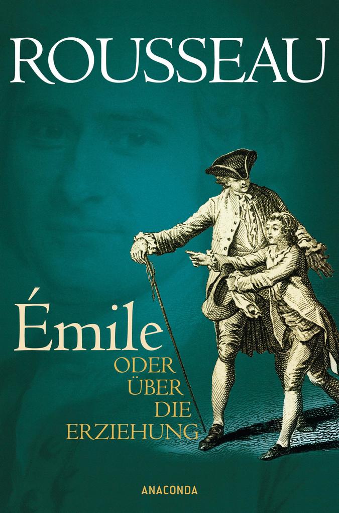 Émile oder Über die Erziehung - Jean-Jacques Rousseau