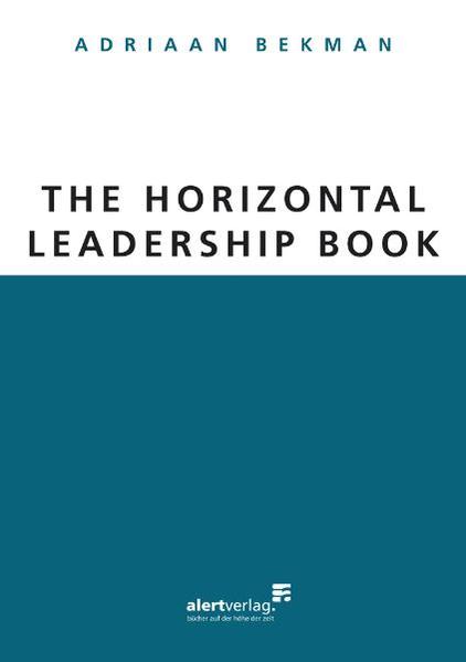 The Horizontal Leadership Book - Adriaan Bekman