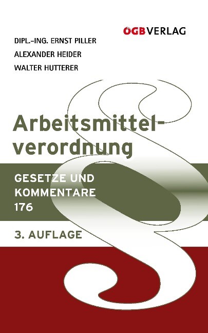 Arbeitsmittelverordnung - Alexander Heider/ Walter Hutterer/ Ernst Piller