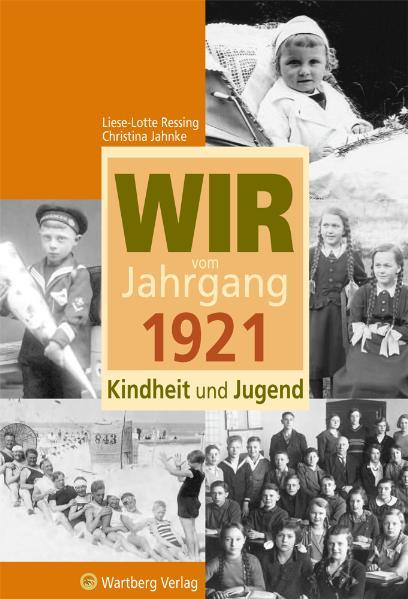 Image of Wir vom Jahrgang 1921 - Kindheit und Jugend