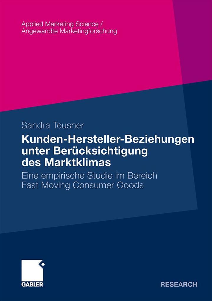 Kunden-Hersteller-Beziehungen unter Berücksichtigung des Marktklimas