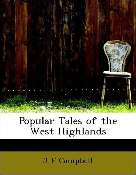 Popular Tales of the West Highlands als Taschenbuch von J F Campbell