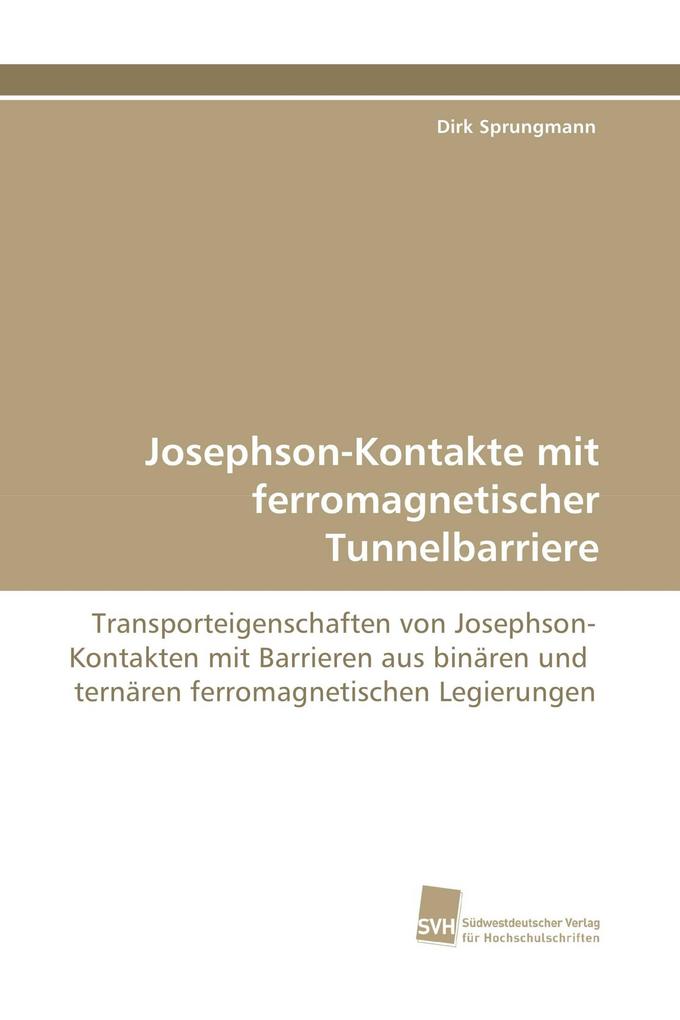 Josephson-Kontakte mit ferromagnetischer Tunnelbarriere