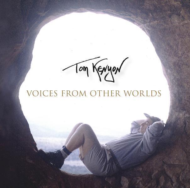 Voices from Other Worlds 1 Audio-CD - Tom Kenyon