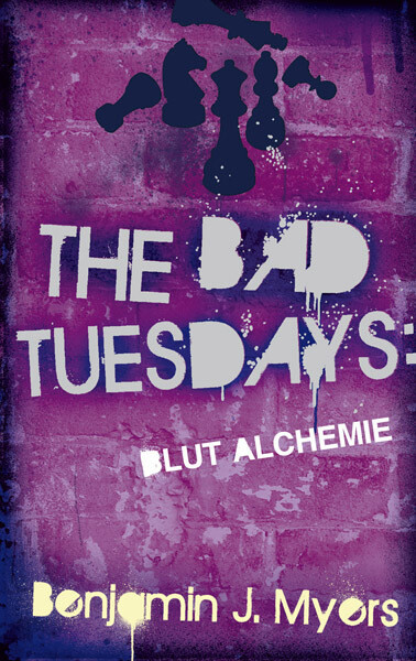 Image of The Bad Tuesdays - Blut Alchemie