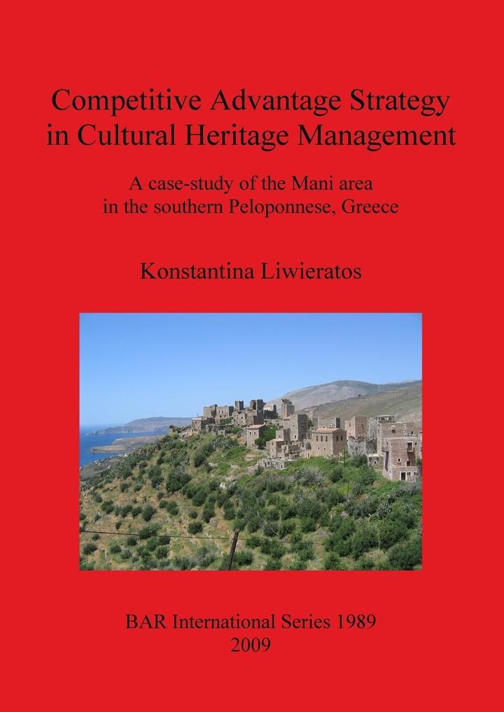 Competitive Advantage Strategy in Cultural Heritage Management - Konstantina Liwieratos