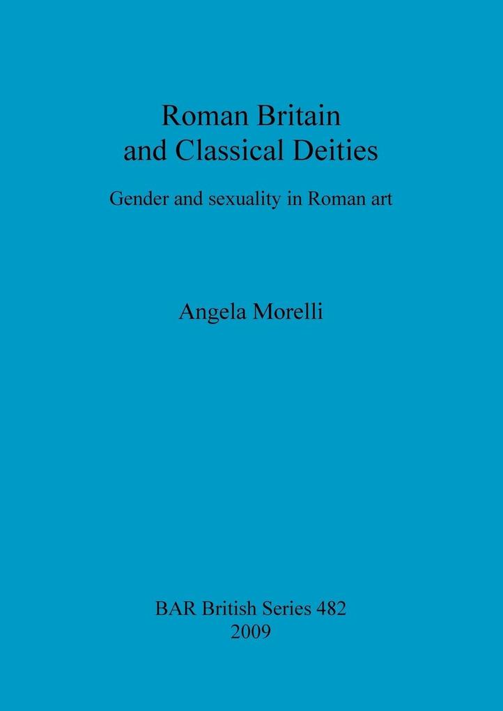 Roman Britain and Classical Deities