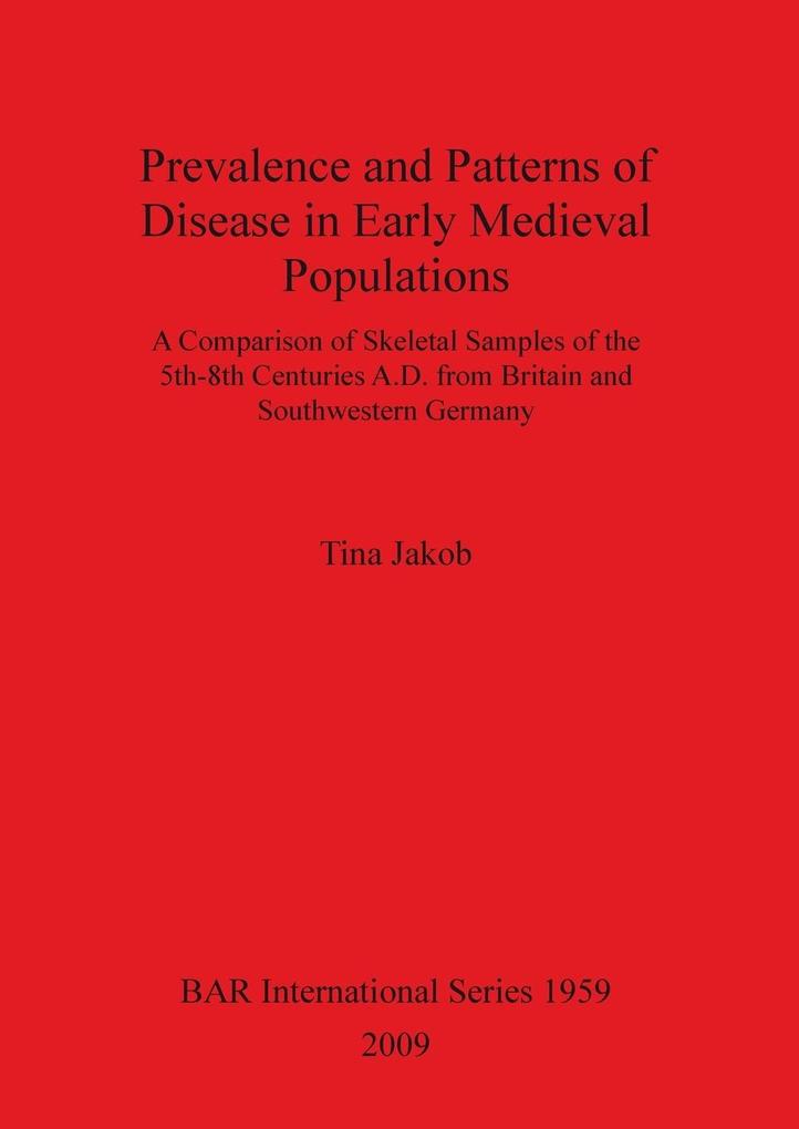 Prevalence and Patterns of Disease in Early Medieval Populations