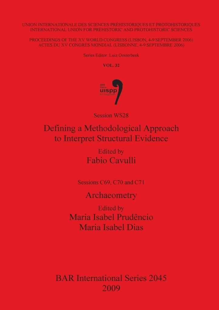 Defining a Methodological Approach to Interpret Structural Evidence / Archaeometry