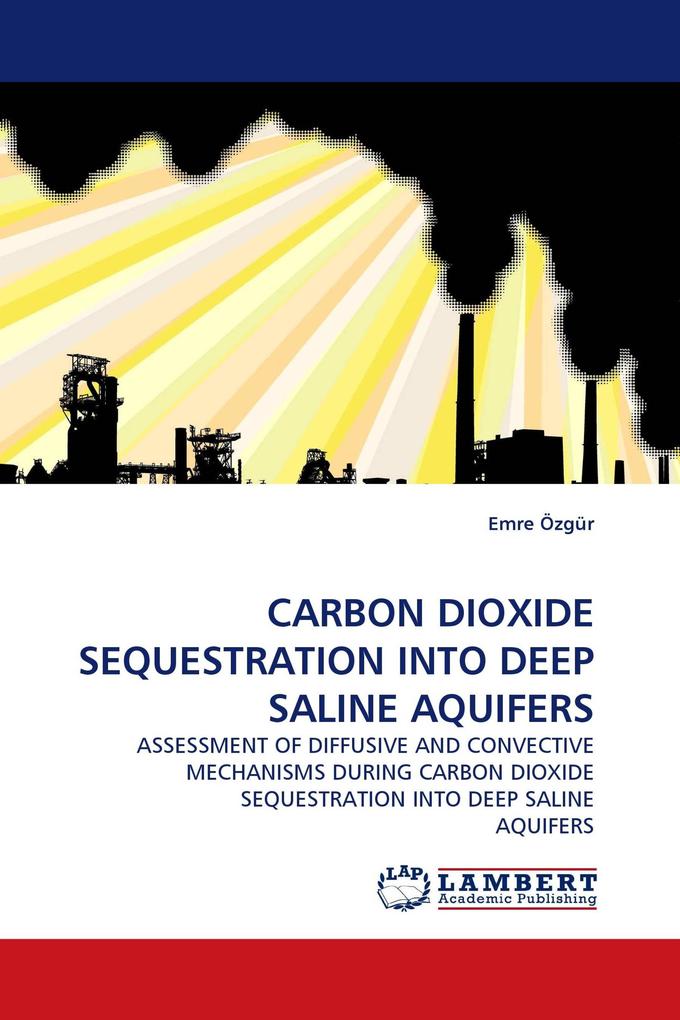 CARBON DIOXIDE SEQUESTRATION INTO DEEP SALINE AQUIFERS