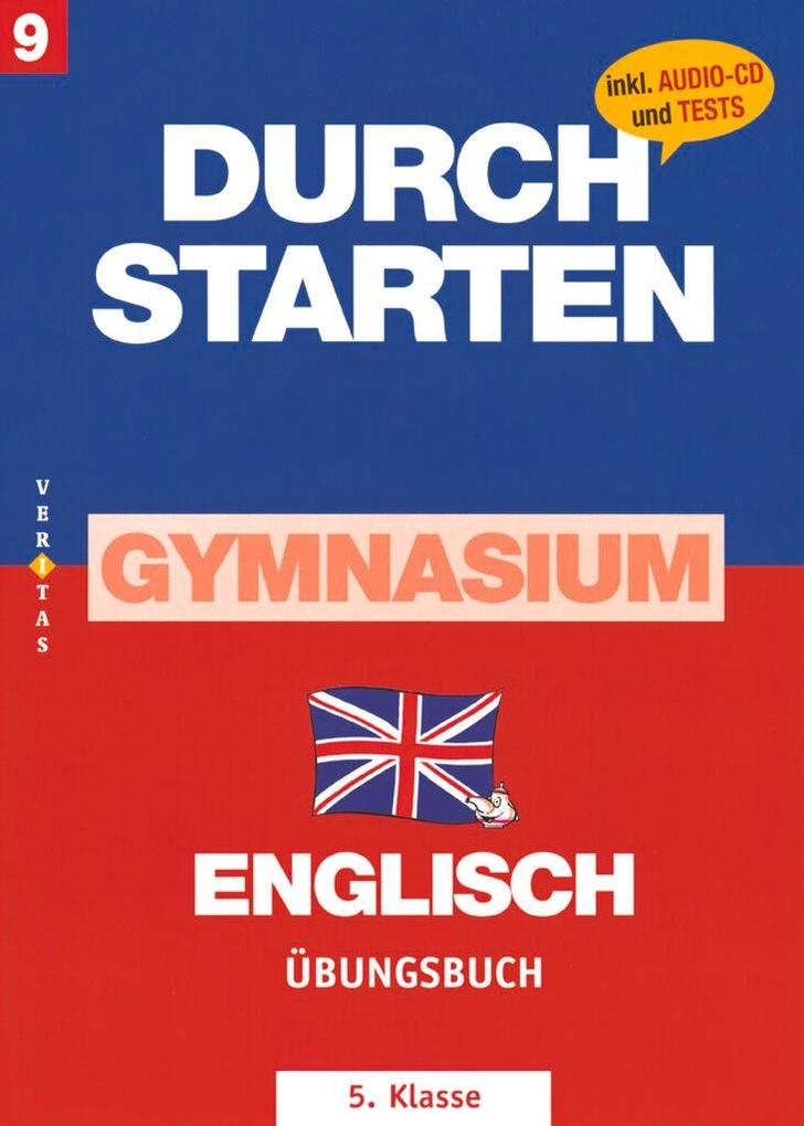 Veritas Verlag Durchstarten - Zur Ahs-Matura Englisch 9. Schulstufe/5. Klasse. Übungsbuch