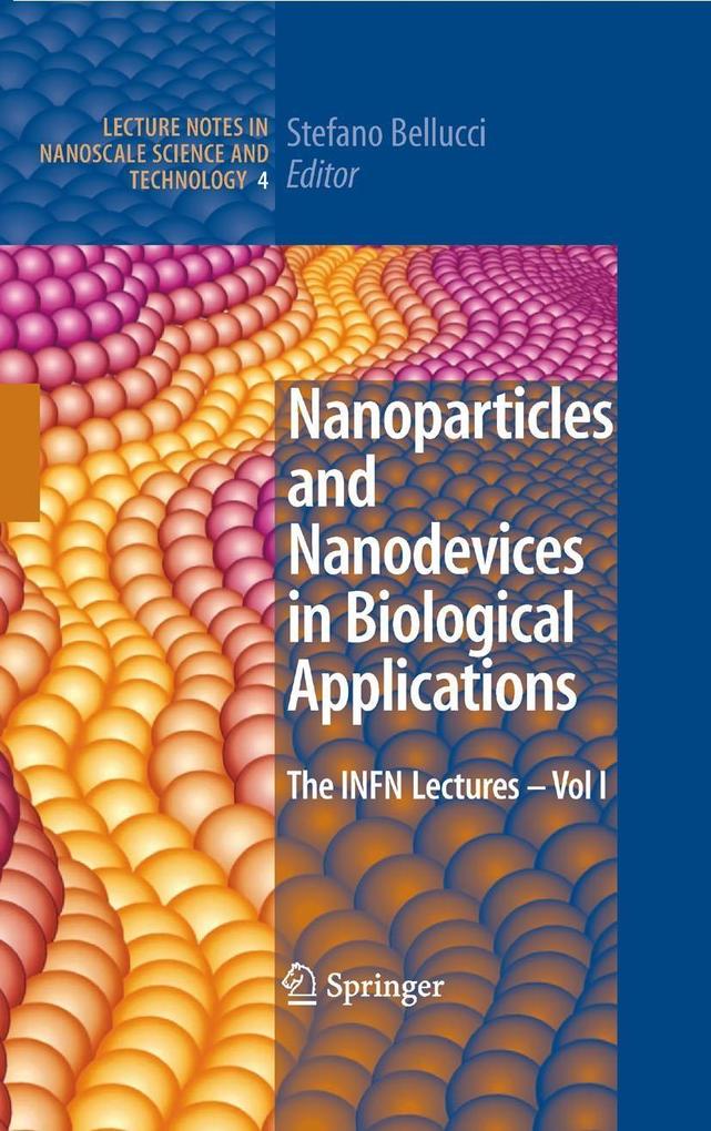 Nanoparticles and Nanodevices in Biological Applications