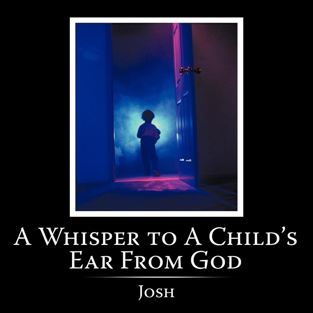 A Whisper to A Child‘s Ear From God