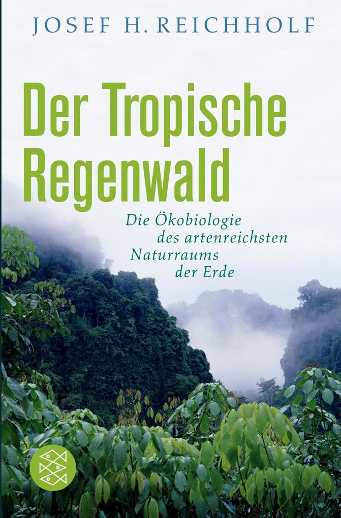 Der tropische Regenwald