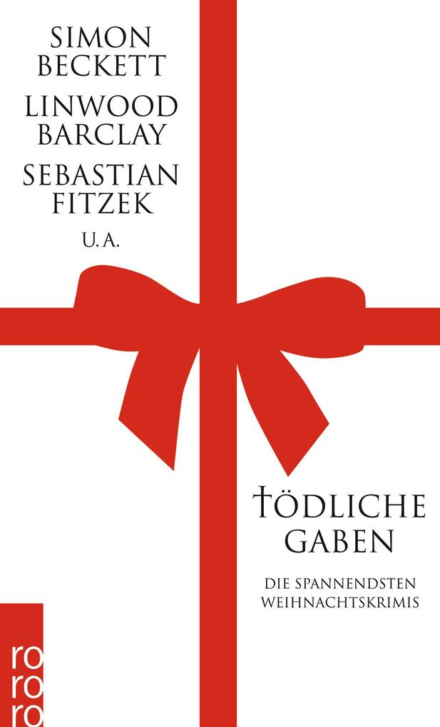 Tödliche Gaben - Simon Beckett/ Linwood Barclay/ Sebastian Fitzek