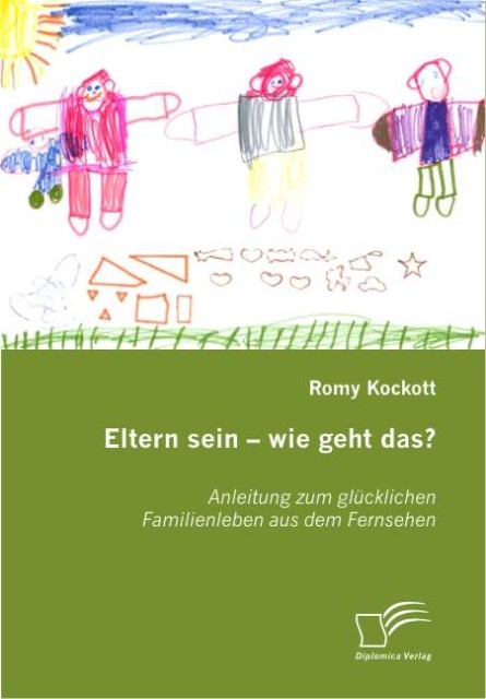 Eltern sein - wie geht das?