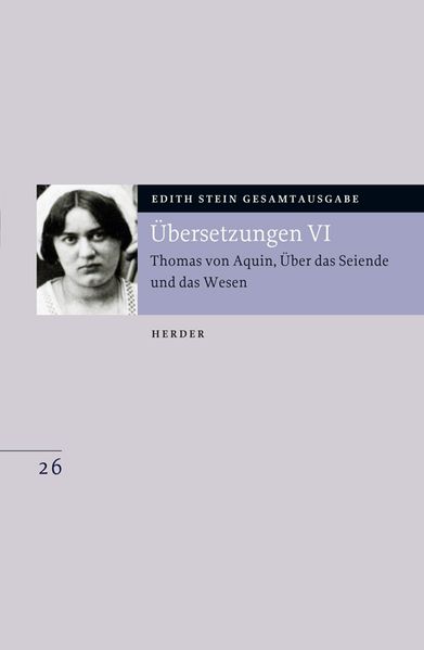 Übersetzung: Thomas von Aquin Über das Seiende und das Wesen - De ente et essentia - mit den Roland-Gosselin-Exzerpten. Eingeführt und bearbeitet von Andreas Speer und Francesco Valerio Tommasi.Tl.6