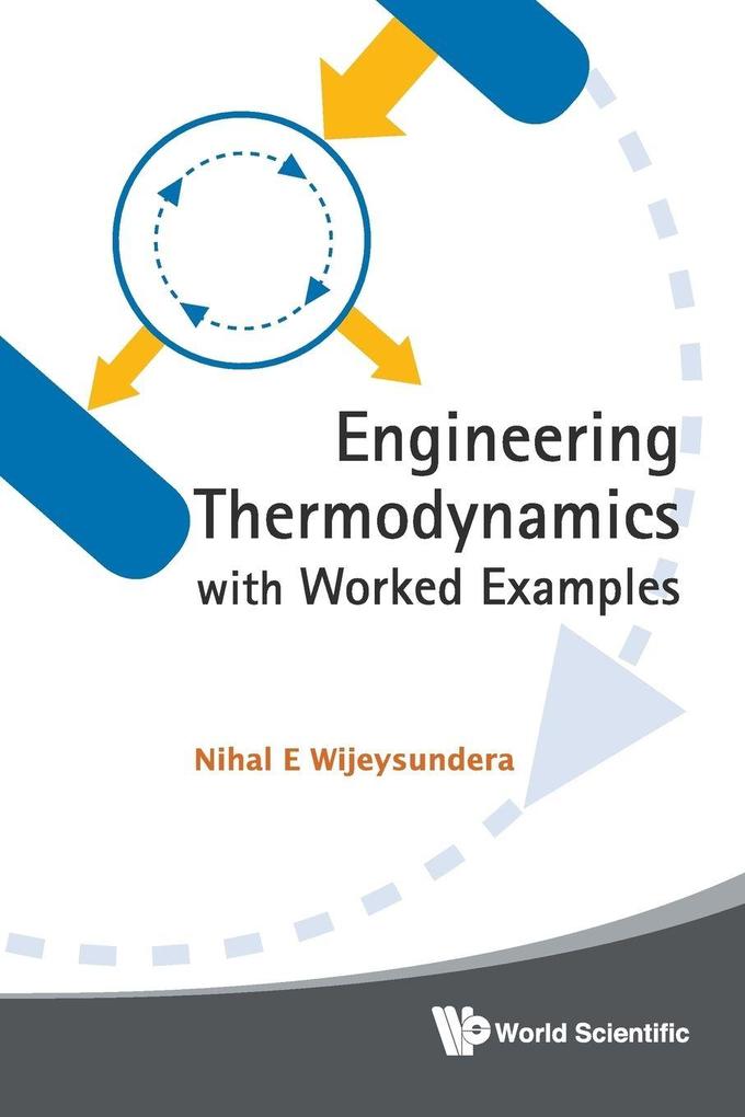 ENGINEERING THERMODYNAMICS WITH WORKED..