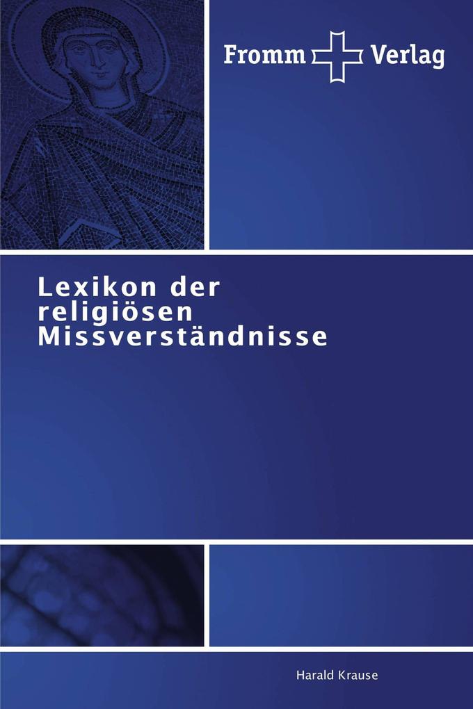 Lexikon der religiösen Missverständnisse